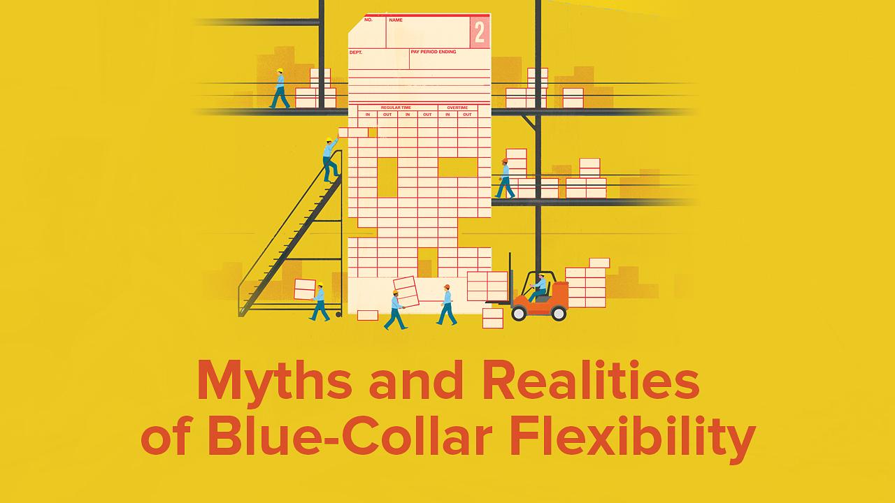 Myths and Realities of Blue-Collar Flexibility