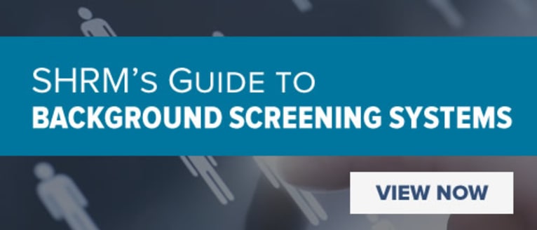SHRM's Guide to Background Screening Systems