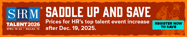 Saddle up and save! Prices for HR's top talent event increase after Dec. 19, 2025.