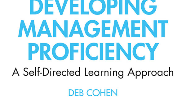 Developing management proficiency a self-directed learning approach.